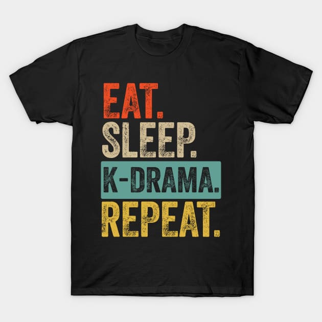 Eat sleep k drama repeat retro vintage T-Shirt by Lyume